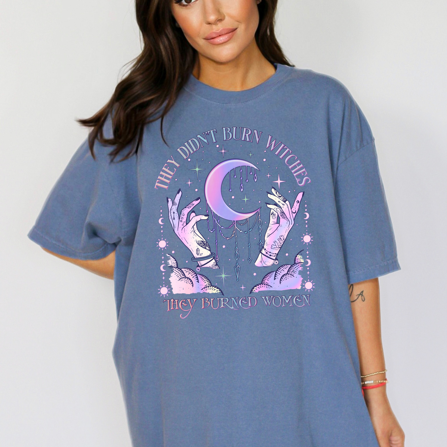 Feminist Shirt They Didn’t Burn Witches They Burned Women - WaveBerry Threads