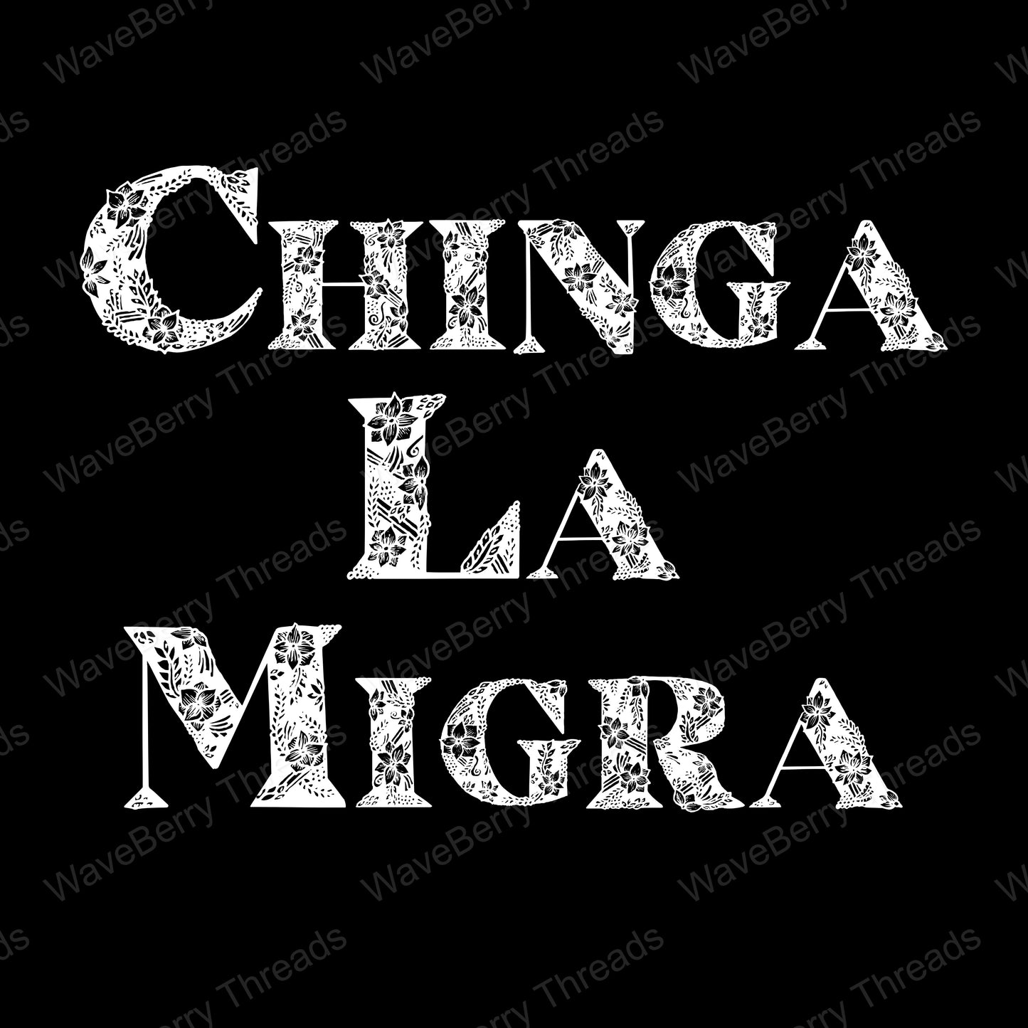 Chinga La Migra Floral T-Shirt