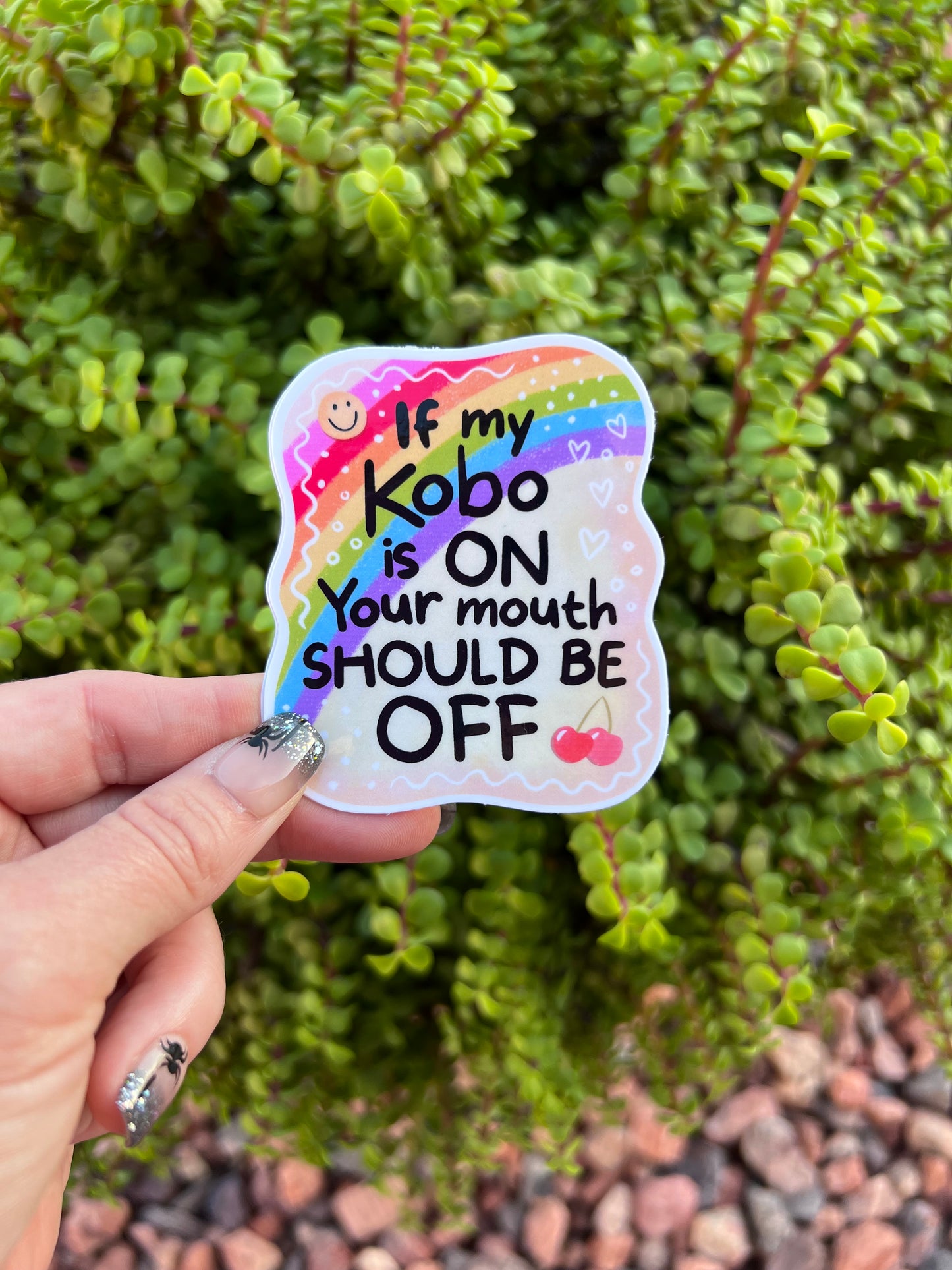 If My Kindle or Kobo Is On Sticker – Funny Reading Sticker for Book Lovers, Rainbow Bookish Gift, 2" or 3"