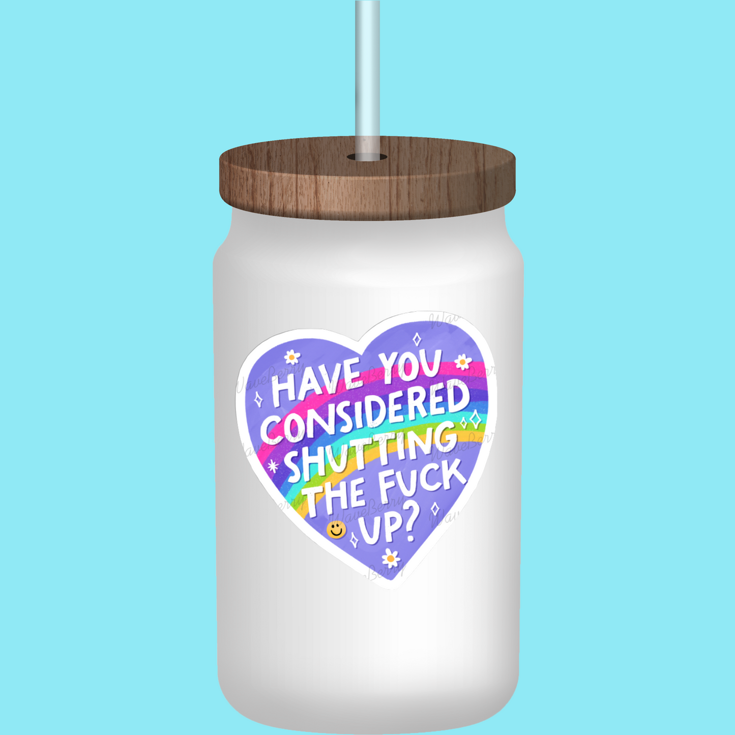 Have You Considered Shutting the Fuck Up Sticker