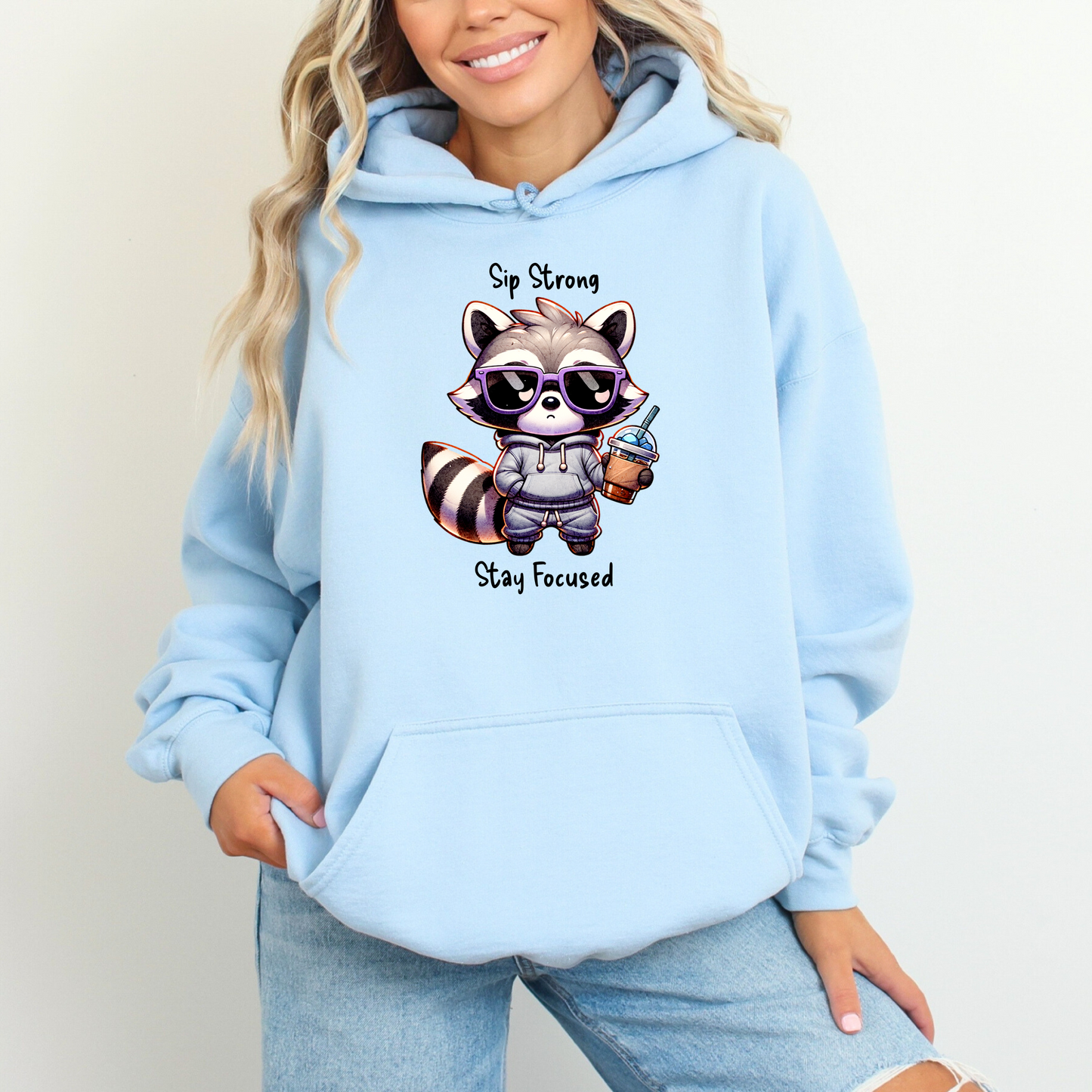Sip Strong Stay Focused Raccoon Iced Coffee Hoodie Sweatshirt - WaveBerry Threads
