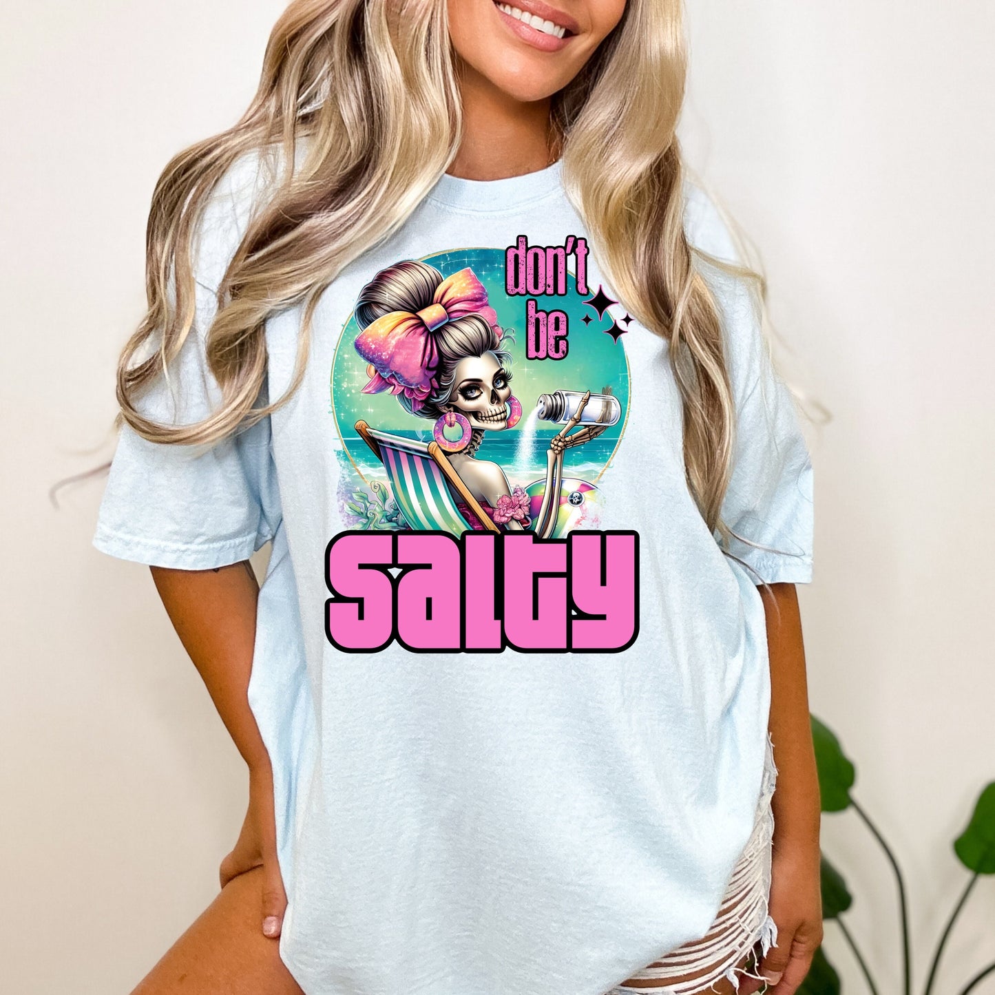 Don't Be Salty Shirt