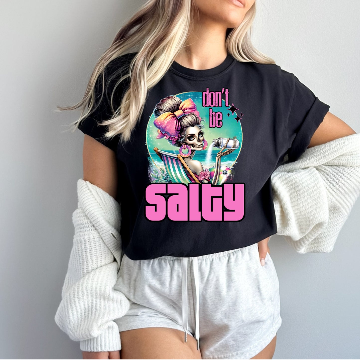 Don't Be Salty T-Shirt - WaveBerry Threads