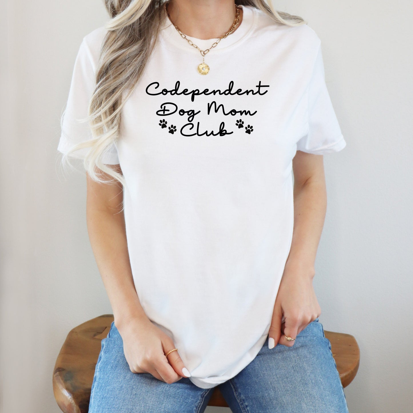 Codependent Dog Mom Club T-Shirt - WaveBerry Threads