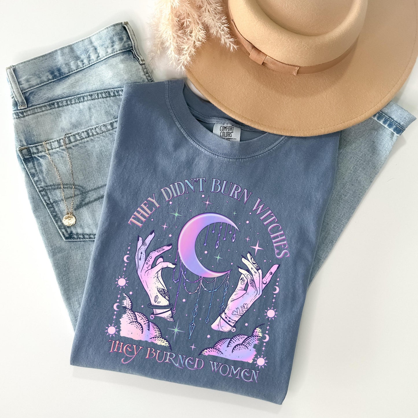 Feminist Shirt They Didn’t Burn Witches They Burned Women - WaveBerry Threads