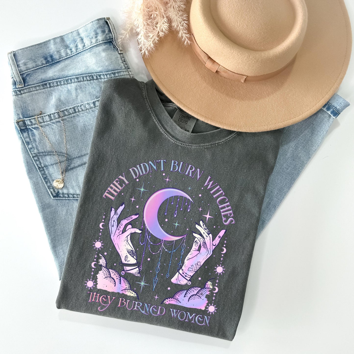 Feminist Shirt They Didn’t Burn Witches They Burned Women - WaveBerry Threads