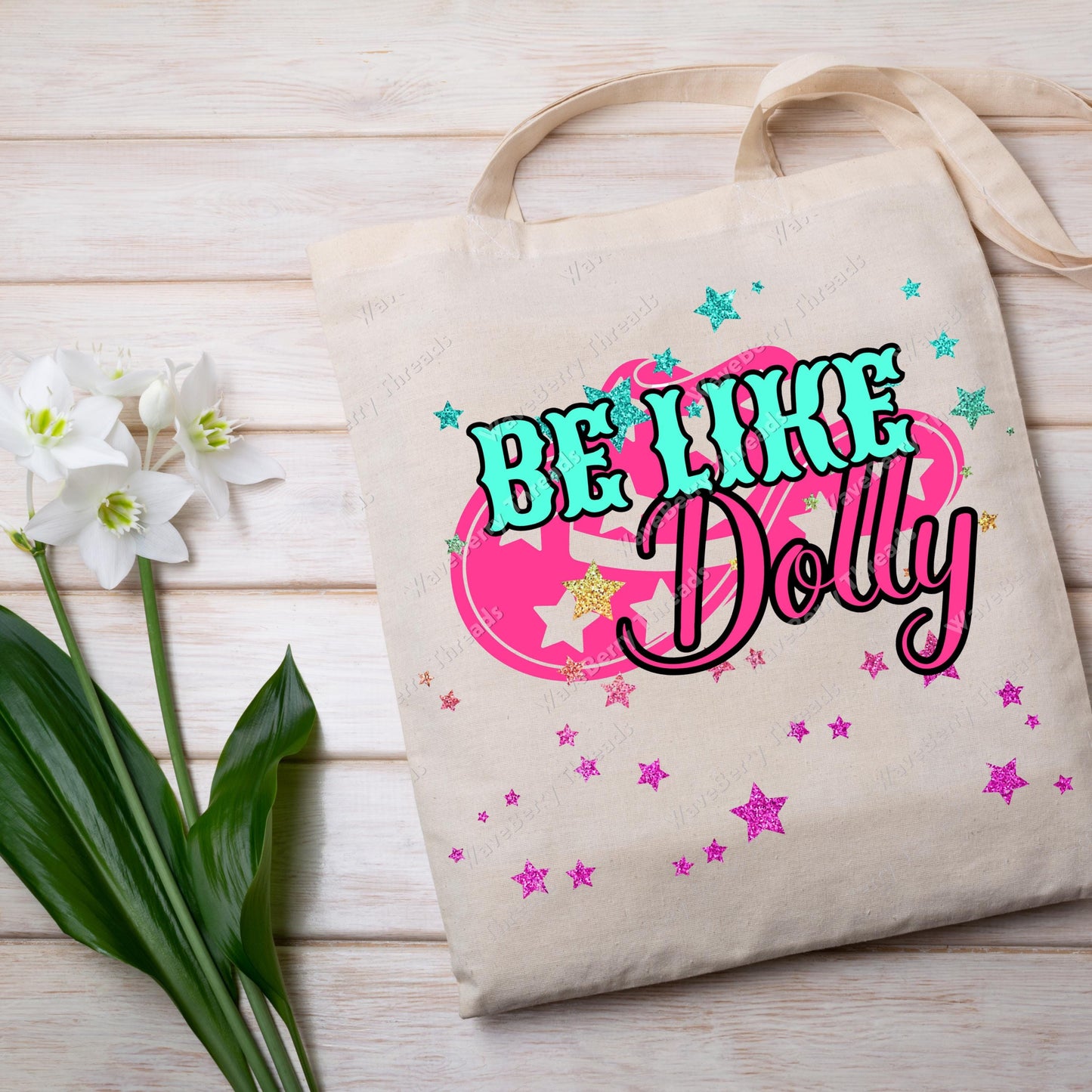 Be Like Dolly PNG Digital Download PNG File