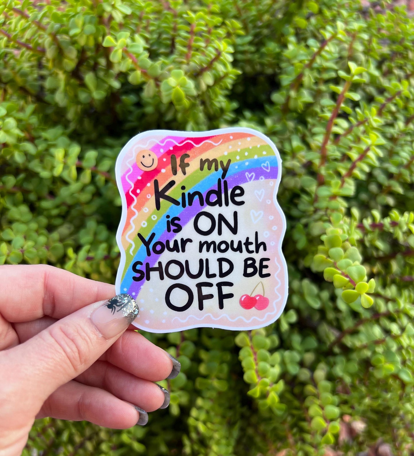 If My Kindle or Kobo Is On Sticker – Funny Reading Sticker for Book Lovers, Rainbow Bookish Gift, 2" or 3"