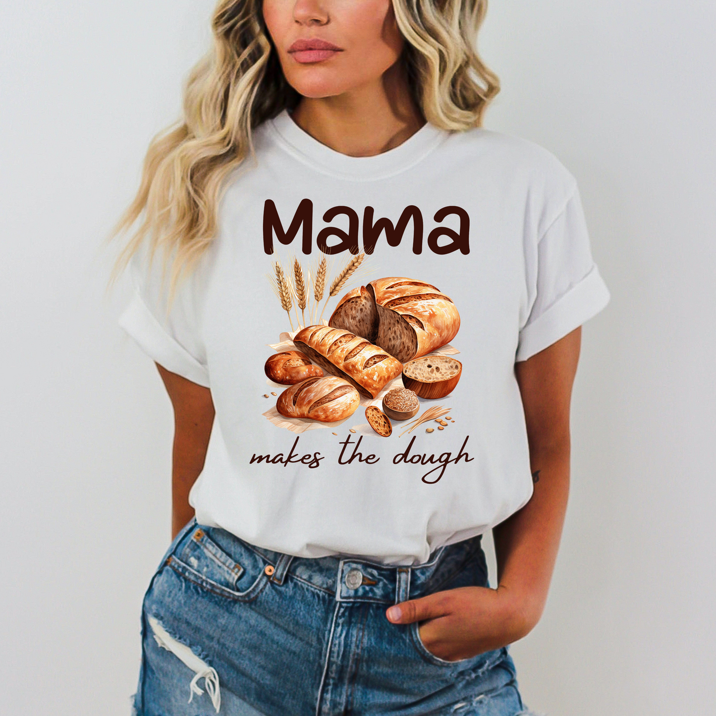 Mama Makes The Dough T-Shirt - WaveBerry Threads
