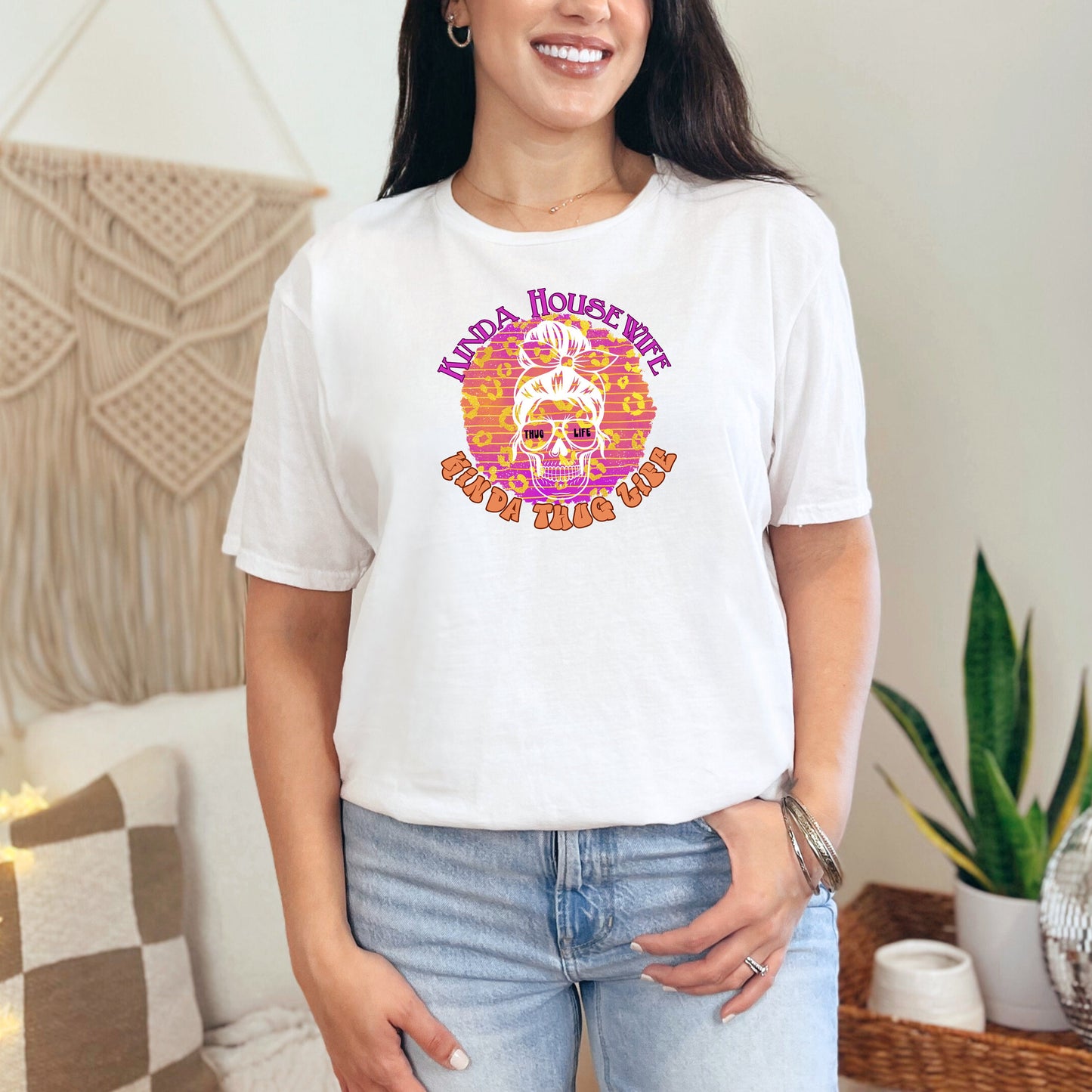 Kinda Housewife Kinda Thug Life T-Shirt - WaveBerry Threads