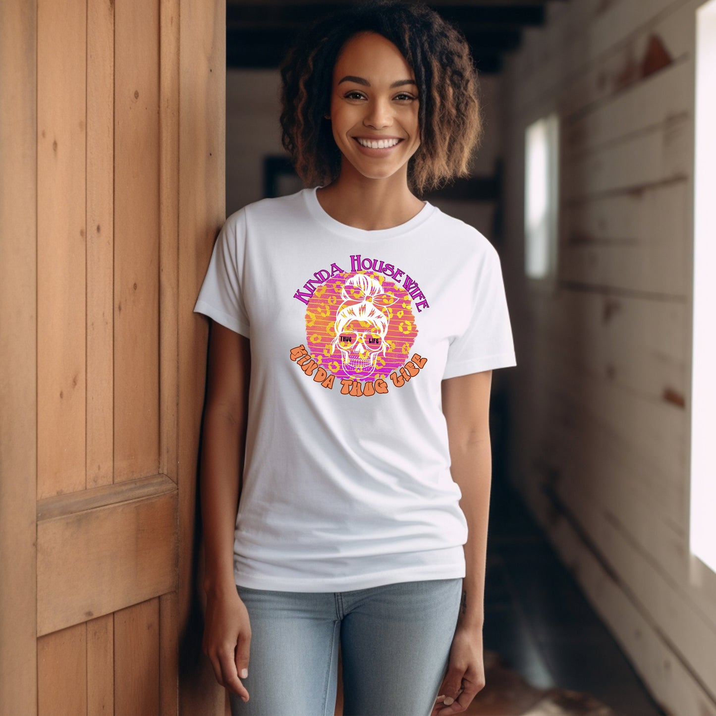 Kinda Housewife Kinda Thug Life T-Shirt - WaveBerry Threads