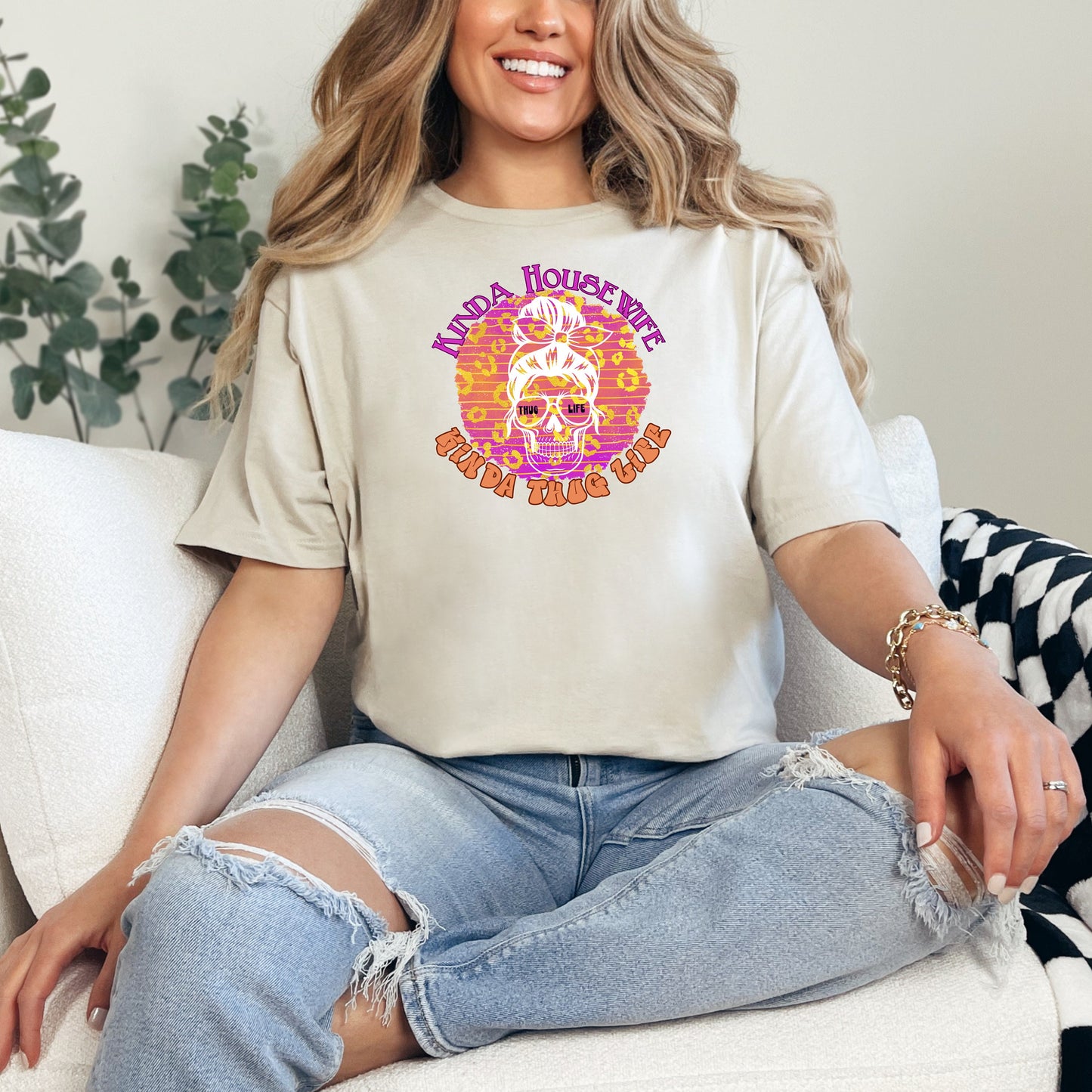 Kinda Housewife Kinda Thug Life T-Shirt - WaveBerry Threads