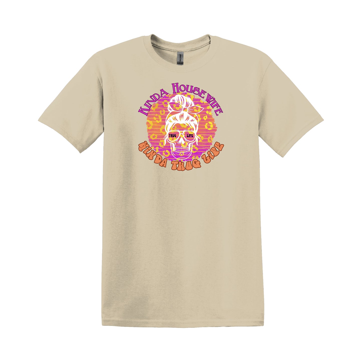 Kinda Housewife Kinda Thug Life T-Shirt - WaveBerry Threads