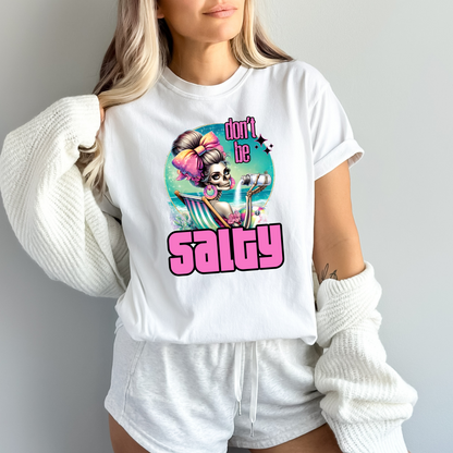 Don't Be Salty T-Shirt - WaveBerry Threads