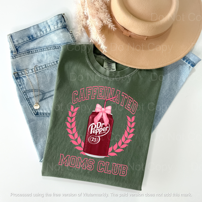 Dr Pepper Caffeinated Moms Club T-Shirt - WaveBerry Threads