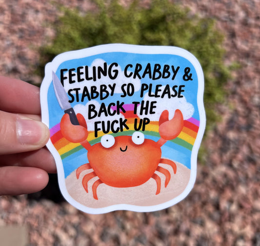Crabby and Stabby So Please Back the F*ck Up Sticker