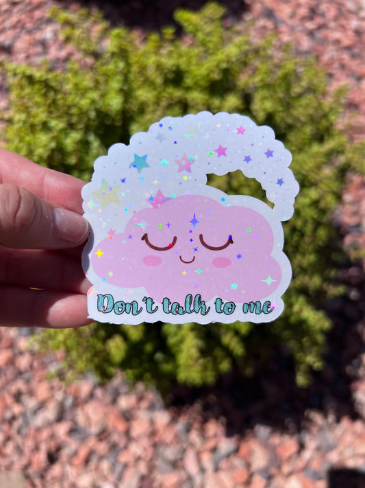 Don't Talk to Me Sticker