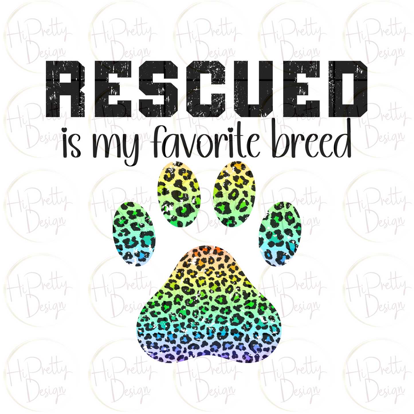 Rescued Is My Favorite Breed Sticker - Charity Donation - WaveBerry Threads