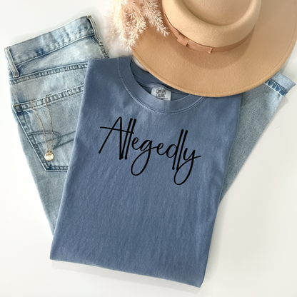 Allegedly T-Shirt