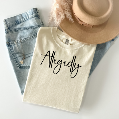 Allegedly T-Shirt