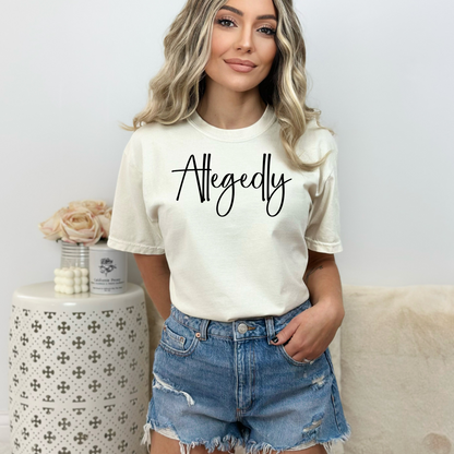 Allegedly T-Shirt