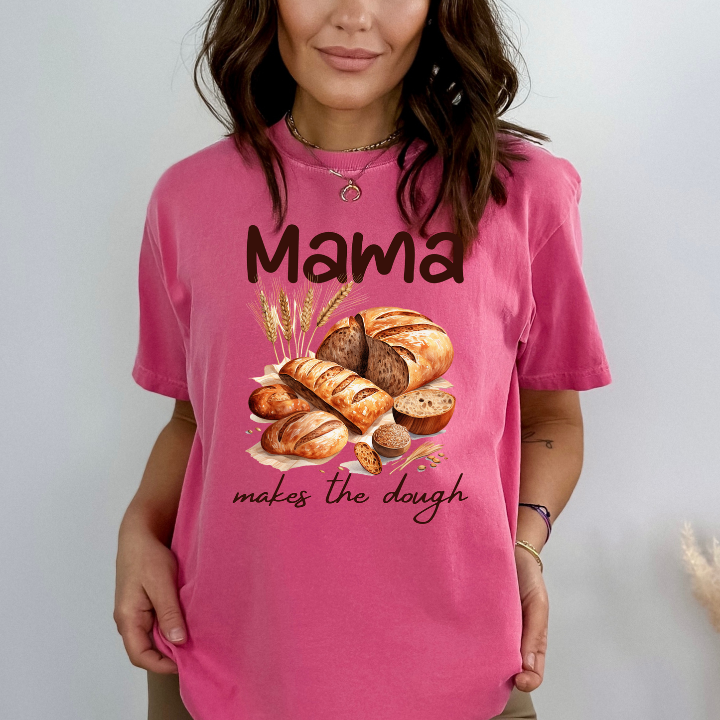 Mama Makes The Dough T-Shirt