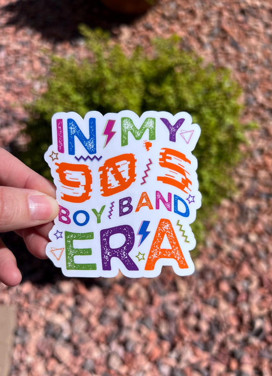 Colorful sticker with text 'IN MY 90s BOY BAND ERA' 