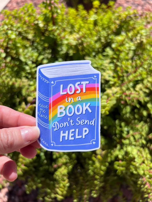 Lost in a Book Don’t Send Help Sticker