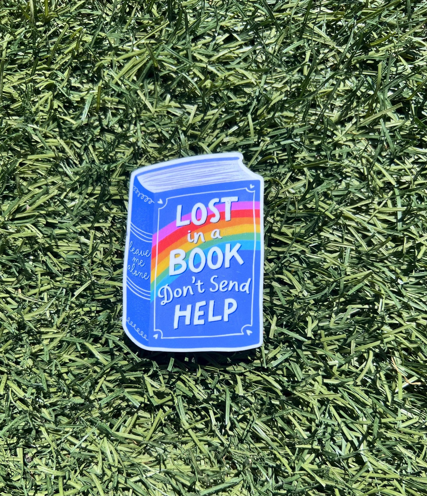Lost in a Book Don’t Send Help Sticker