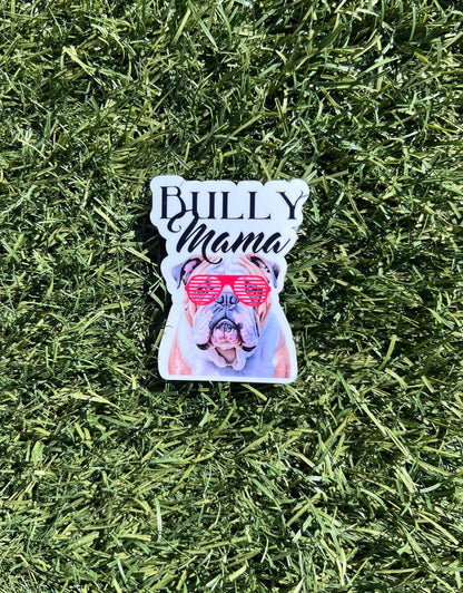 Bully Mama Sticker – Bulldog Dog Mom Decal, Cute Water-Resistant Vinyl Sticker, 2" or 3" Bulldog Lover Gift for Dog Moms