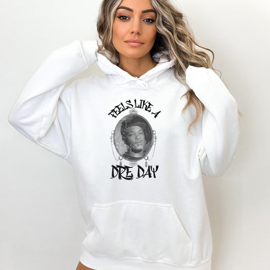 Feels Like a Dre Day Dr. Dre Hoodie Sweatshirt - WaveBerry Threads